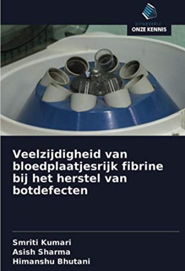 Veelzijdigheid van bloedplaatjesrijk fibrine bij het herstel van botdefecten