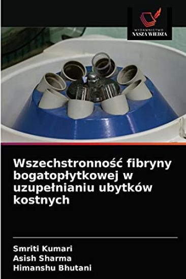 Wszechstronnosc fibryny bogatoplytkowej w uzupelnianiu ubytków kostnych