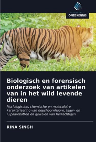 Biologisch en forensisch onderzoek van artikelen van in het wild levende dieren