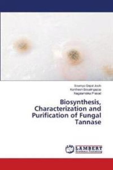 Biosynthesis, Characterization and Purification of Fungal Tannase