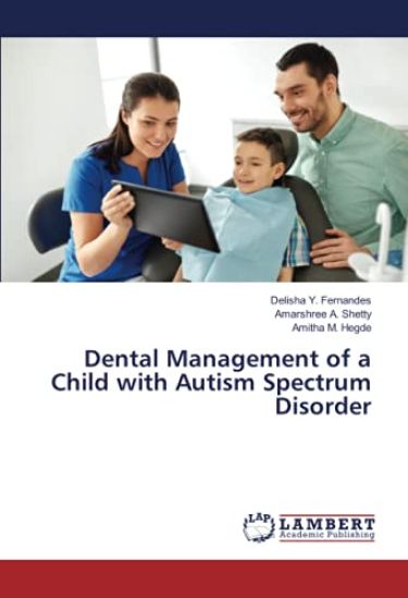 Dental Management of a Child with Autism Spectrum Disorder