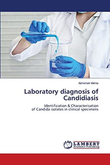 Laboratory diagnosis of Candidiasis