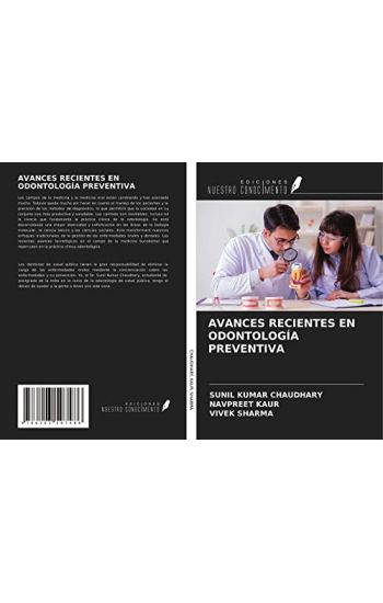 AVANCES RECIENTES EN ODONTOLOGÍA PREVENTIVA