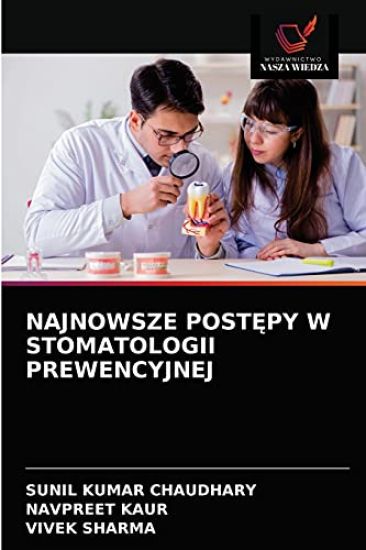 Najnowsze PostEpy W Stomatologii Prewencyjnej
