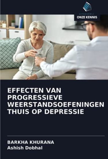 EFFECTEN VAN PROGRESSIEVE WEERSTANDSOEFENINGEN THUIS OP DEPRESSIE