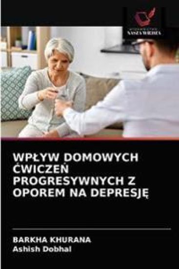 Wplyw Domowych CwiczeN Progresywnych Z Oporem Na DepresjE