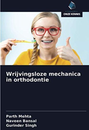 Wrijvingsloze mechanica in orthodontie