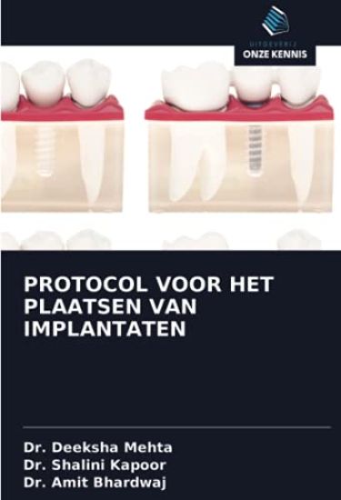 PROTOCOL VOOR HET PLAATSEN VAN IMPLANTATEN – Deeksha Mehta, kirjan kansikuva