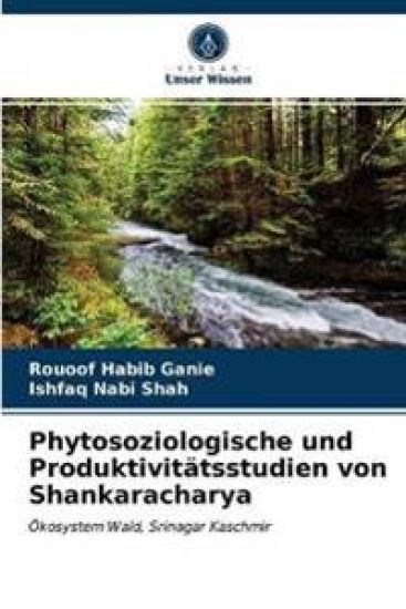 Phytosoziologische und Produktivitätsstudien von Shankaracharya