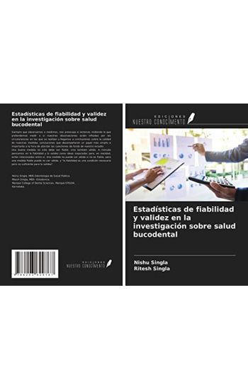 Estadísticas de fiabilidad y validez en la investigación sobre salud bucodental