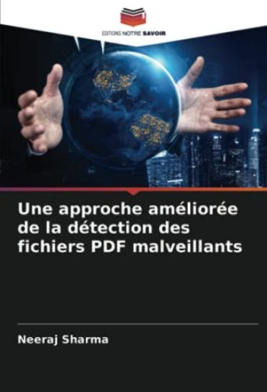 Une approche améliorée de la détection des fichiers PDF malveillants – Neeraj Sharma, kirjan kansikuva