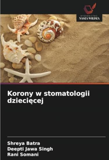 Korony w stomatologii dzieciecej