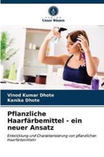 Pflanzliche Haarfärbemittel - ein neuer Ansatz