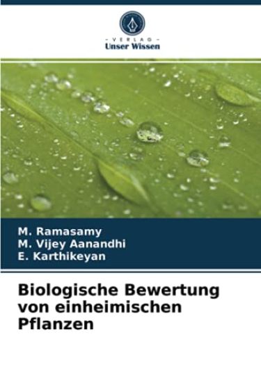 Biologische Bewertung von einheimischen Pflanzen