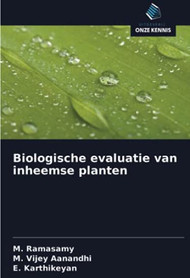 Biologische evaluatie van inheemse planten