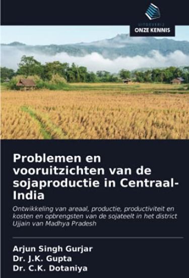 Problemen en vooruitzichten van de sojaproductie in Centraal-India
