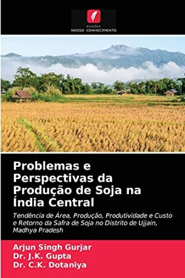 Problemas e Perspectivas da Produção de Soja na Índia Central