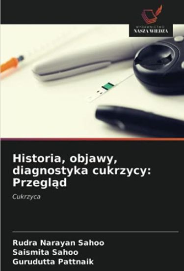 Historia, objawy, diagnostyka cukrzycy: Przegl¿d