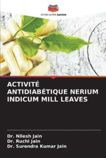 ACTIVITÉ ANTIDIABÉTIQUE NERIUM INDICUM MILL LEAVES