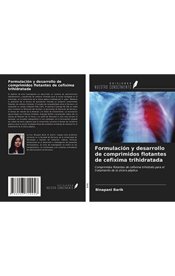 Formulación y desarrollo de comprimidos flotantes de cefixima trihidratada