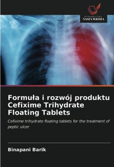 Formu¿a i rozwój produktu Cefixime Trihydrate Floating Tablets