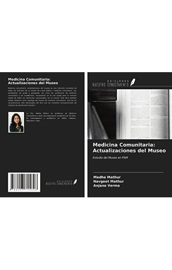 Medicina Comunitaria: Actualizaciones del Museo