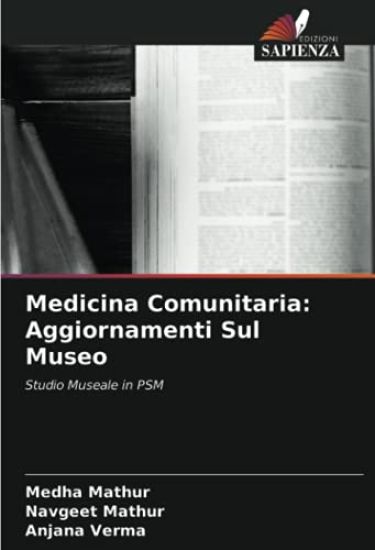 Medicina Comunitaria: Aggiornamenti Sul Museo
