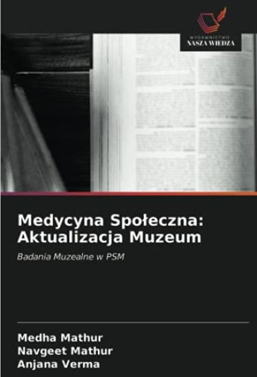 Medycyna Spo¿eczna: Aktualizacja Muzeum