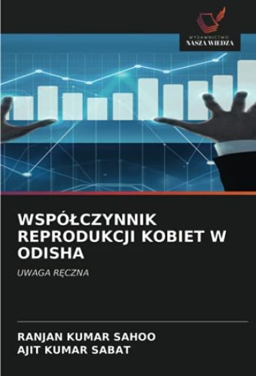 WSPÓ¿CZYNNIK REPRODUKCJI KOBIET W ODISHA