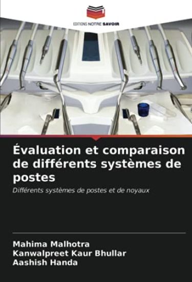 Évaluation et comparaison de différents systèmes de postes