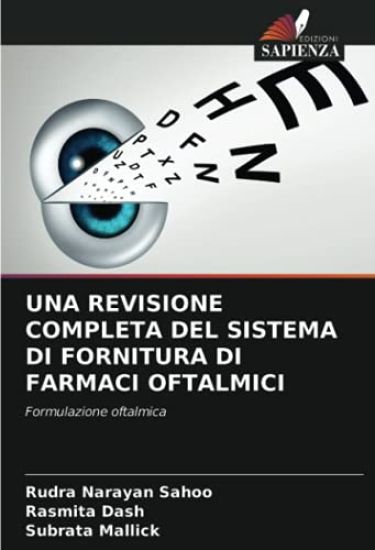 UNA REVISIONE COMPLETA DEL SISTEMA DI FORNITURA DI FARMACI OFTALMICI