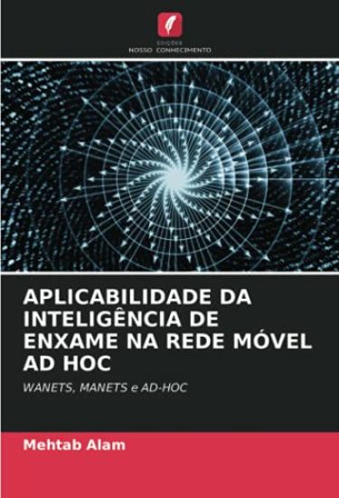 APLICABILIDADE DA INTELIGÊNCIA DE ENXAME NA REDE MÓVEL AD HOC