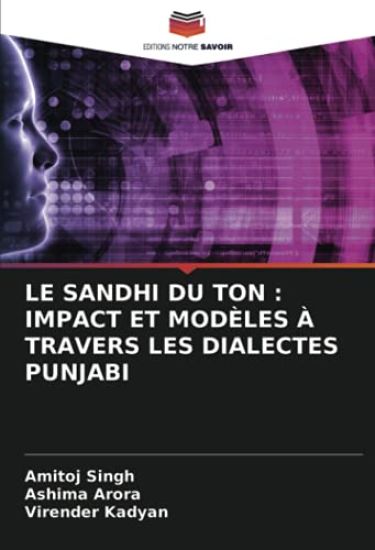 LE SANDHI DU TON : IMPACT ET MODÈLES À TRAVERS LES DIALECTES PUNJABI – Amitoj Singh, kirjan kansikuva
