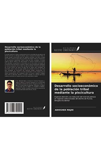 Desarrollo socioeconómico de la población tribal mediante la piscicultura