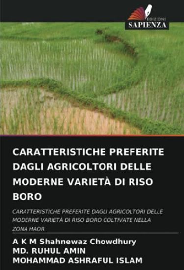 CARATTERISTICHE PREFERITE DAGLI AGRICOLTORI DELLE MODERNE VARIETÀ DI RISO BORO