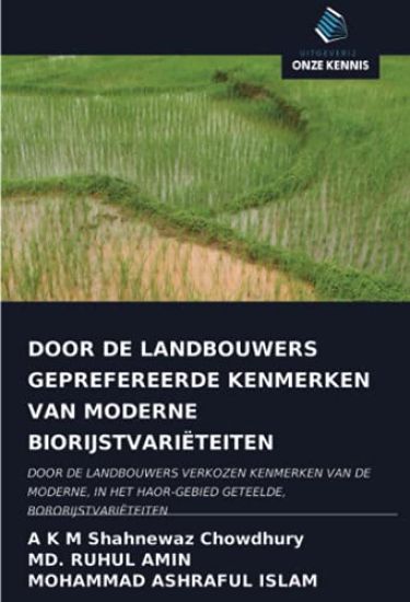 DOOR DE LANDBOUWERS GEPREFEREERDE KENMERKEN VAN MODERNE BIORIJSTVARIËTEITEN