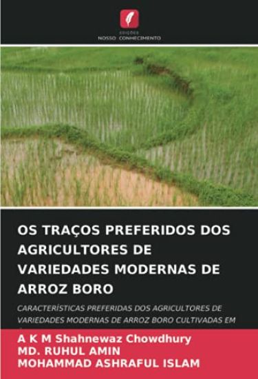 OS TRAÇOS PREFERIDOS DOS AGRICULTORES DE VARIEDADES MODERNAS DE ARROZ BORO