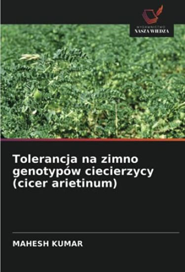 Tolerancja na zimno genotypów ciecierzycy (cicer arietinum)
