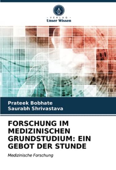 FORSCHUNG IM MEDIZINISCHEN GRUNDSTUDIUM: EIN GEBOT DER STUNDE