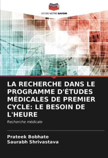 LA RECHERCHE DANS LE PROGRAMME D'ÉTUDES MÉDICALES DE PREMIER CYCLE: LE BESOIN DE L'HEURE