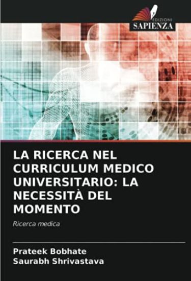 LA RICERCA NEL CURRICULUM MEDICO UNIVERSITARIO: LA NECESSITÀ DEL MOMENTO