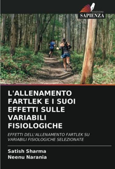 L'ALLENAMENTO FARTLEK E I SUOI EFFETTI SULLE VARIABILI FISIOLOGICHE
