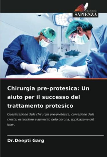 Chirurgia pre-protesica: Un aiuto per il successo del trattamento protesico