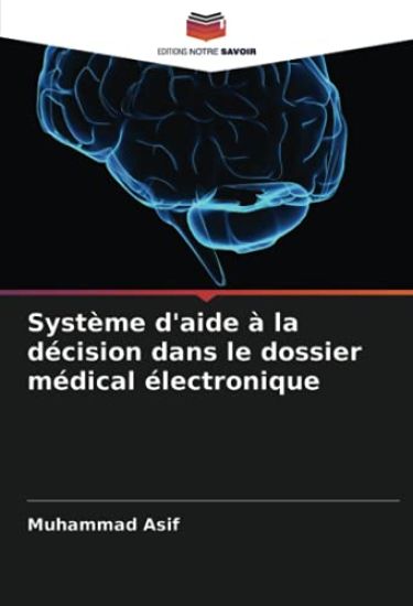 Système d'aide à la décision dans le dossier médical électronique