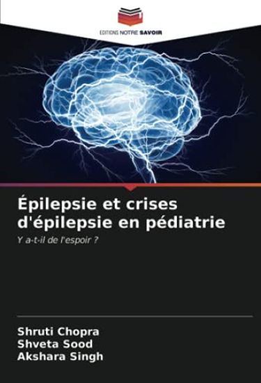 Épilepsie et crises d'épilepsie en pédiatrie