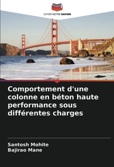 Comportement d'une colonne en béton haute performance sous différentes charges