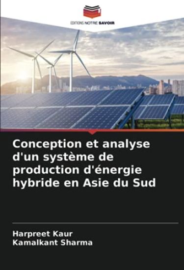 Conception et analyse d'un système de production d'énergie hybride en Asie du Sud – Harpreet Kaur, kirjan kansikuva