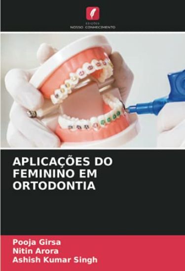 APLICAÇÕES DO FEMININO EM ORTODONTIA