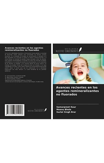 Avances recientes en los agentes remineralizantes no fluorados