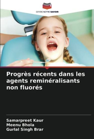 Progrès récents dans les agents reminéralisants non fluorés